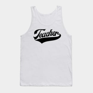 Teacher Script 2 Black Font Tank Top